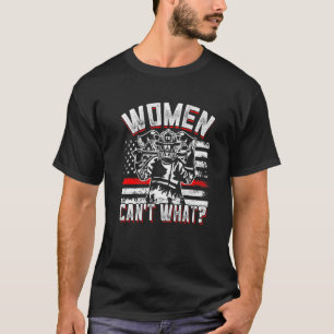T-shirt Les femmes ne peuvent pas ce pompier amusant Feu f