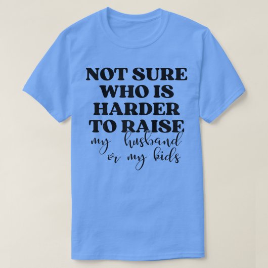 T-shirt Les Femmes Ne Savaient Pas Qui Est Plus Difficile (Design devant)