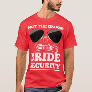 T-shirt Les femmes ne sont pas le marié juste le marié de 