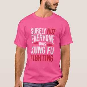 T-shirt Les Femmes N'Étaient Pas Tout Le Monde Kung Fu Lut
