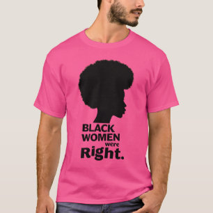 T-shirt Les Femmes Noires Étaient Juste Au-Dessus De Silho