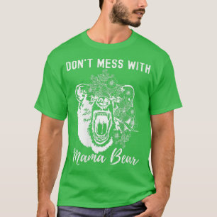 T-shirt Les femmes n'ont pas de mal avec Mama Bear Mothers