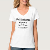 T-shirt Les femmes polies font rarement l'histoire (Devant)