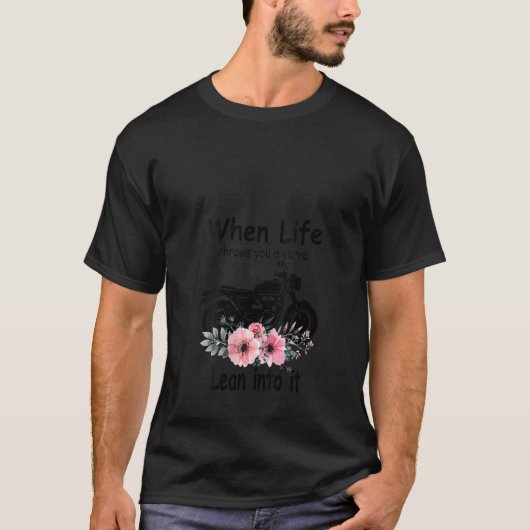 T-shirt Les Femmes Quand La Vie Vous Lance Une Courbe Lean (Devant)