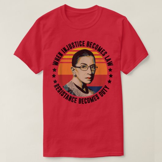 T-shirt Les Femmes Quand L'Injustice Devient La Résistance (Design devant)