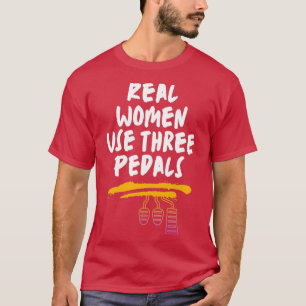 T-shirt Les femmes réelles utilisent trois pédales 2