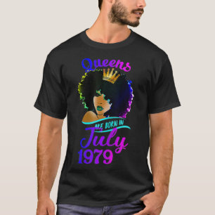 T-shirt Les Femmes Reines Sont Nées En Juillet 1979 T 42nd