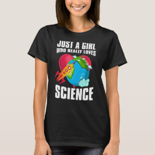 T-shirt Les Femmes Scientifiques geeks Juste Une Fille Qui