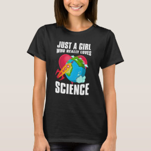 T-shirt Les Femmes Scientifiques geeks Juste Une Fille Qui