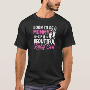 T-shirt Les FEMMES Seront Bientôt Une Mère D'Une Belle Béb