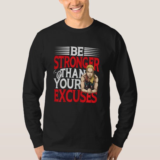 T-shirt Les Femmes Sont Plus Fortes Que Vos Excuses (Devant)