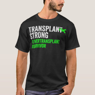 T-shirt Les femmes transplantent un vif foie Transplant Su