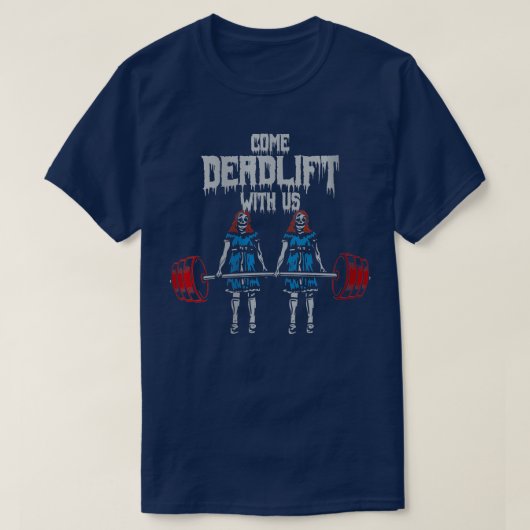 T-shirt Les Femmes Venaient Deadlift Avec Nous Poids Bodyb (Design devant)