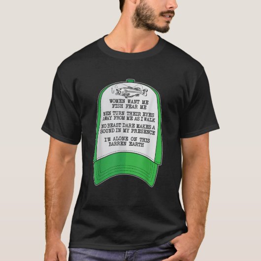 T-shirt Les femmes veulent moi Poisson peur moi Casquette (Devant)