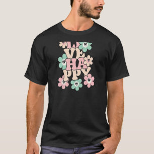 T-shirt Les Femmes Vivent Heureux Message Positif Motivati
