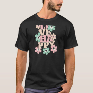 T-shirt Les Femmes Vivent Heureux Message Positif Motivati