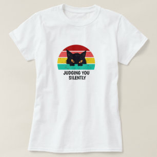 T-shirt Les femmes vous jugent en silence Cat Graphic Tee