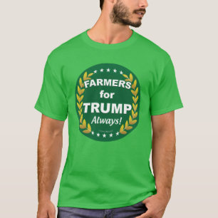 T-shirt Les fermiers pour Trump toujours !