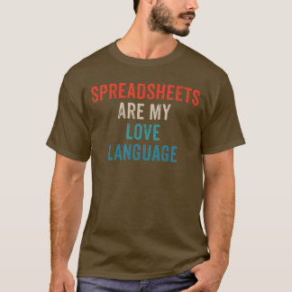 T-shirt Les feuilles de calcul sont mon amour - Drôle Tabl