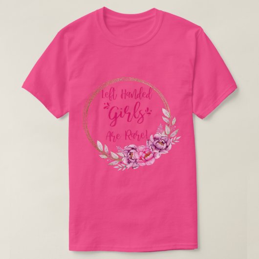 T-shirt Les Filles À Main Gauche Sont Rares Cadeaux Gauche (Design devant)