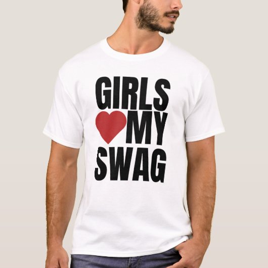 T-shirt Les filles adorent mon swag (Devant)