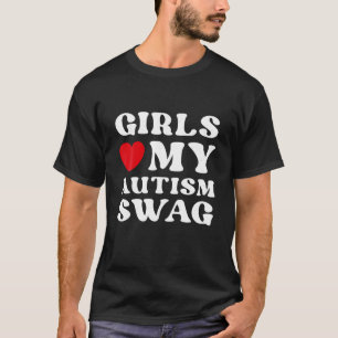 T-shirt Les Filles Aiment Mon Autisme Swag Funny Autistic