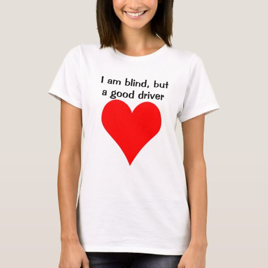 T-shirt Les filles aveugles peuvent conduire une déficienc (Devant)