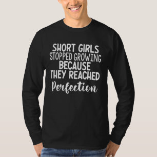 T-shirt Les Filles Courtes Ont Arrêté De Cultiver Parce Qu