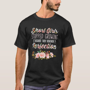 T-shirt Les Filles Courtes Ont Arrêté De Cultiver Parce Qu