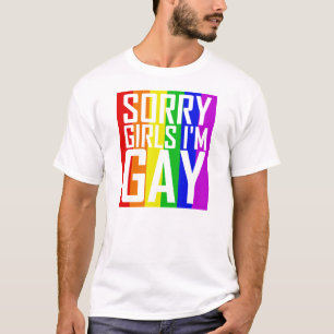 T-shirt Les filles désolées je suis gai