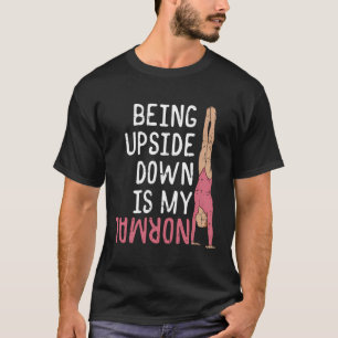 T-shirt Les Filles Gymnaste Être À L'HAUTEUR Est Mon Cadea