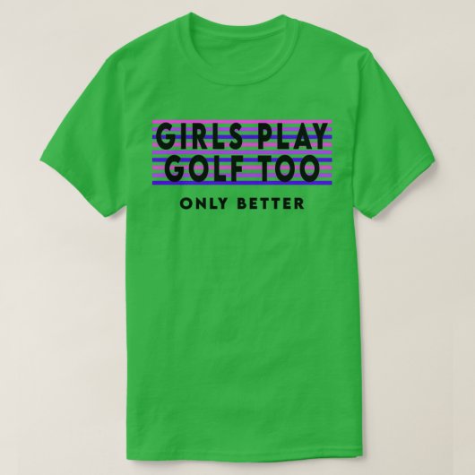 T-shirt Les filles jouent aussi au golf (Design devant)
