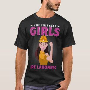 T-shirt Les Filles Les Plus Hottes Sont Les Travailleurs