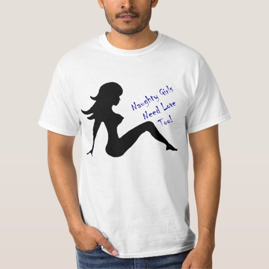 T-shirt Les Filles Mauvaises Ont Aussi Besoin D'Amour ! (Devant)