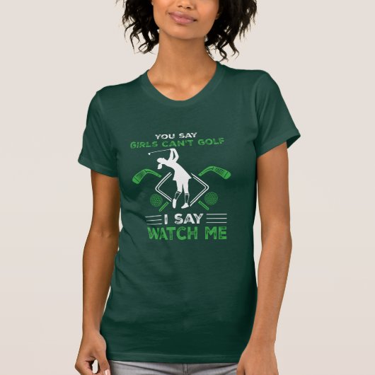 T-shirt Les filles ne peuvent pas jouer au golf (Devant)