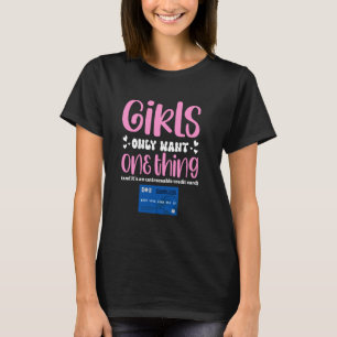T-shirt Les Filles Ne Veulent Qu'Une Seule Chose De Carte