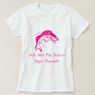 T-shirt Les filles qui pêchent méritent de plus grands