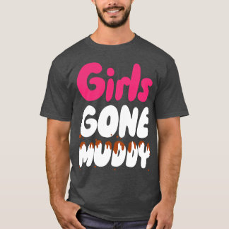 T-shirt Les Filles Sont Passées Dans La Boue