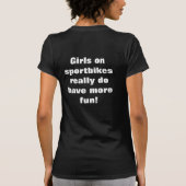 T-shirt Les filles sur des sportbikes vraiment ont plus (Dos)