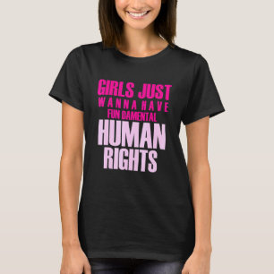 T-shirt Les filles veulent juste avoir des droits de l'hom