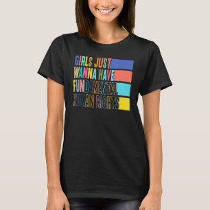 T-shirt Les filles veulent juste avoir des droits fondamen