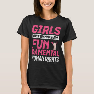 T-shirt Les Filles Veulent Juste Avoir Des Droits Fondamen