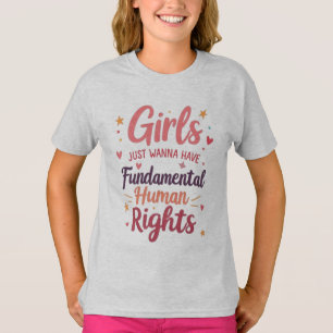 T-shirt Les filles veulent juste avoir des droits humains