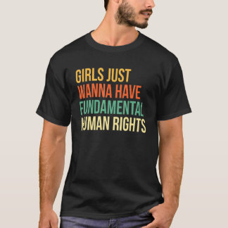 T-shirt Les Filles Veulent Seulement Avoir Des Droits Fond