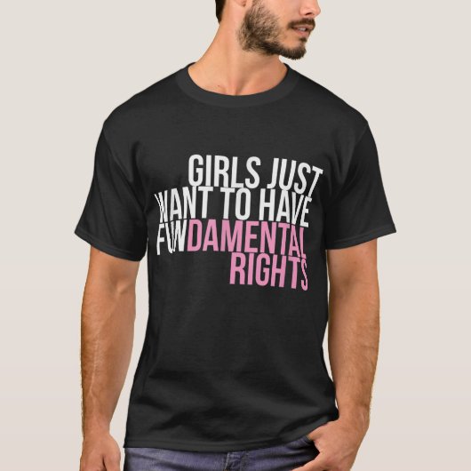 T-shirt Les Filles Veulent Simplement Que Les Droits Fonda (Devant)