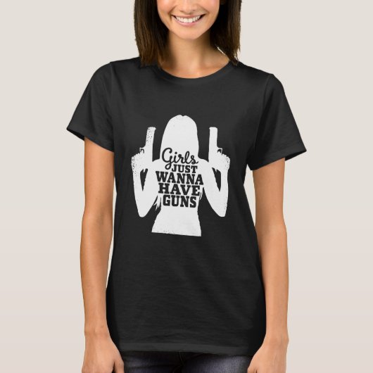 T-shirt Les Filles Veux Juste Avoir Des Armes À Feu (Devant)
