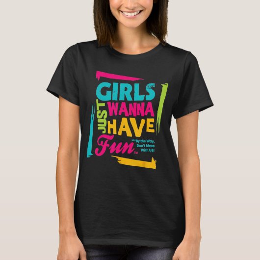T-shirt Les Filles Veux Juste S'Amuser (Devant)