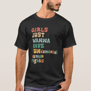 T-shirt Les Filles Voulaient Juste Avoir Des Droits Fondam