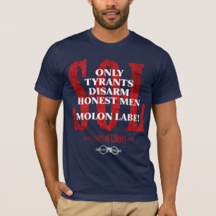 T-shirt Les fils des TYRANS de liberté SEULEMENT DÉSARME