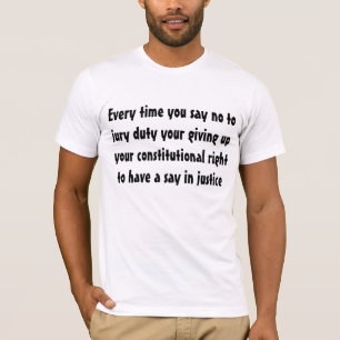 T-shirt Les fonctions de juré sont votre Droit